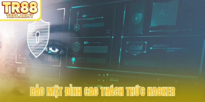 Bảo mật đỉnh cao thách thức hacker